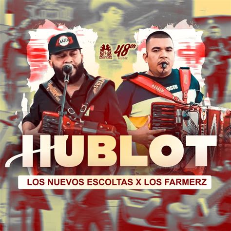 hublot los farmerz lyrics|Hublot farmerz and los nuevos escoltas.